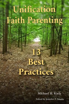 Unification Faith Parenting - Kiely, Michael H.; Tanabe, Jennifer P.