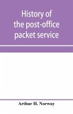 History of the post-office packet service between the years 1793-1815