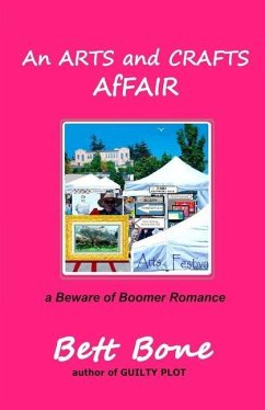 An ARTS and CRAFTS AfFAIR: a Beware of Boomer Romance - Bone, Bett