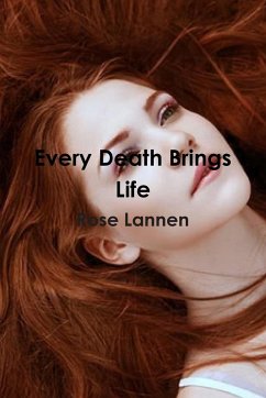 Every Death Brings Life - Lannen, Rose