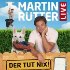 Martin Rütter Live - Der tut nix (MP3-Download)
