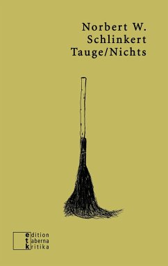 Tauge/Nichts - Schlinkert, Norbert W.