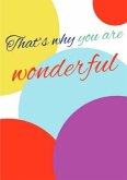 That's why you are wonderful - Journal notebook / gift book with numbered pages and table of contents