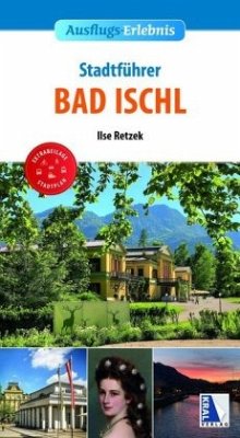 Stadtführer Bad Ischl - Retzek, Ilse