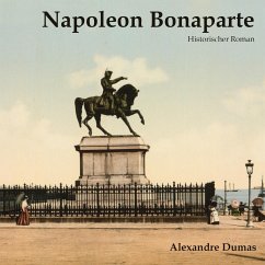 Napoleon Bonaparte - Dumas, Alexandre