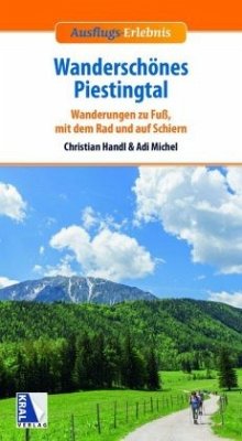 Wanderschönes Piestingtal - Handl, Christian;Michel, Adi