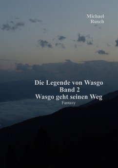 Die Legende von Wasgo Band 2