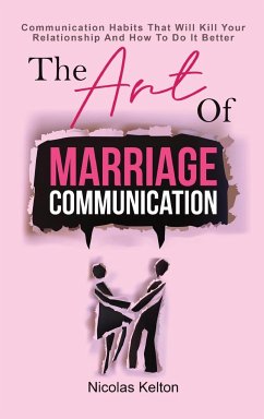 The Art Of Marriage Communication - Kelton, Nicolas