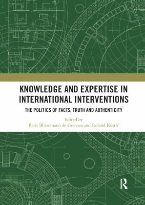 Knowledge and Expertise in International Interventions Knowledge and Expertise in International Interventions