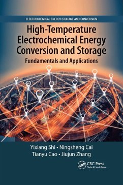 High-Temperature Electrochemical Energy Conversion and Storage - Zhang, Jiujun; Cai, Ningsheng; Cao, Tianyu; Shi, Yixiang