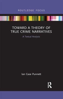 Toward a Theory of True Crime Narratives - Punnett, Ian Case