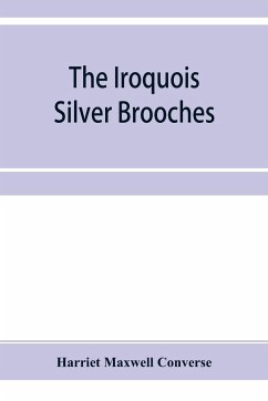 The Iroquois silver brooches - Maxwell Converse, Harriet