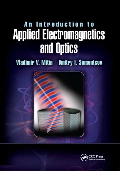 An Introduction to Applied Electromagnetics and Optics - Mitin, Vladimir V; Sementsov, Dmitry I