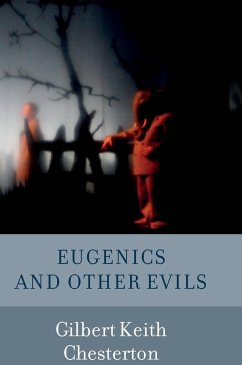 Eugenics and Other Evils - Chesterton, Gilbert Keith