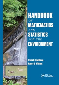 Handbook of Mathematics and Statistics for the Environment - Spellman, Frank R; Whiting, Nancy E