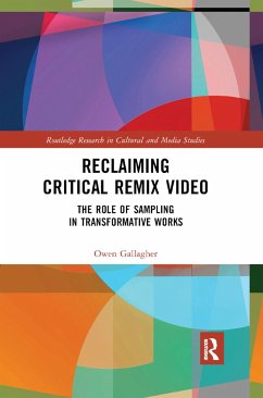 Reclaiming Critical Remix Video - Gallagher, Owen