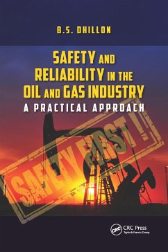 Safety and Reliability in the Oil and Gas Industry - Dhillon, B S