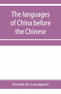 The languages of China before the Chinese - De Lacouperie, Terrien