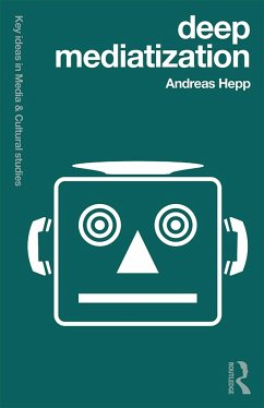 Deep Mediatization - Hepp, Andreas