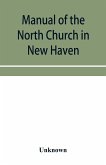 Manual of the North Church in New Haven