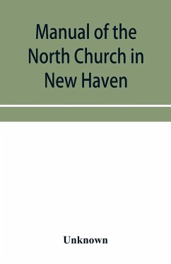 Manual of the North Church in New Haven - Unknown