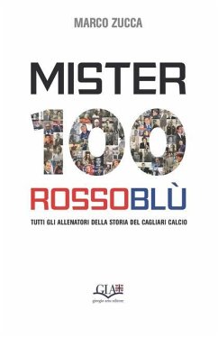 Mister 100 Rossoblù: Tutti gli allenatori della storia del Cagliari Calcio - Zucca, Marco