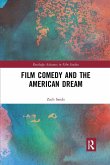 Film Comedy and the American Dream Film Comedy and the American Dream