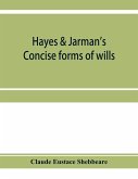 Hayes & Jarman's Concise forms of wills