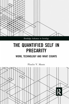 The Quantified Self in Precarity - Moore, Phoebe V