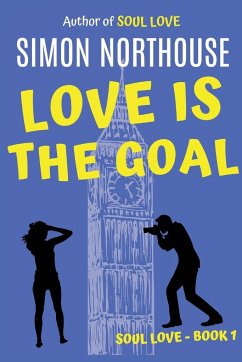 Love Is The Goal - Northouse, Simon