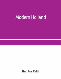 Modern Holland - Jan Feith, Jhr.