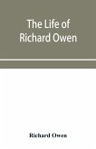 The life of Richard Owen