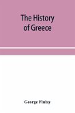 The history of Greece, from its conquest by the crusaders to its conquest by the Turks, and of the empire of Trebizond