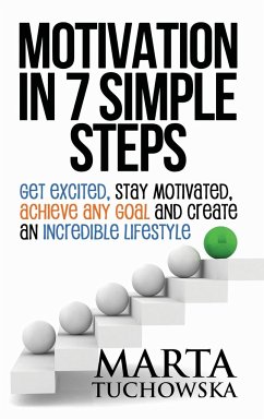 Motivation in 7 Simple Steps - Tuchowska, Marta