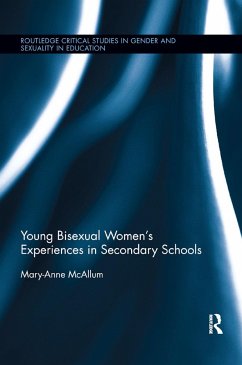 Young Bisexual Women's Experiences in Secondary Schools - McAllum, Mary-Anne