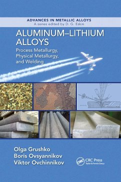 Aluminum-Lithium Alloys - Grushko, Olga; Ovsyannikov, Boris; Ovchinnokov, Viktor