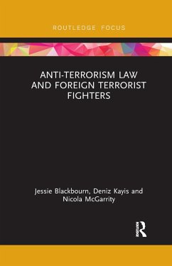 Anti-Terrorism Law and Foreign Terrorist Fighters - Blackbourn, Jessie; Kayis, Deniz; McGarrity, Nicola