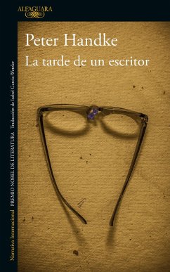 La Tarde de Un Escritor / The Afternoon of a Writer - Handke, Peter