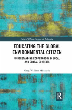 Educating the Global Environmental Citizen - Misiaszek, Greg William