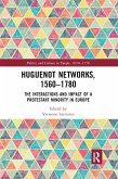 Huguenot Networks, 1560-1780