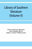 Library of southern literature (Volume V)