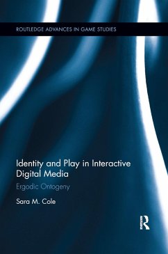 Identity and Play in Interactive Digital Media - Cole, Sara M