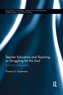 Teacher Education and Teaching as Struggling for the Soul - Popkewitz, Thomas