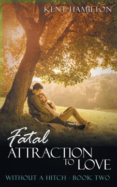 Fatal Attraction to Love Without A Hitch - Hamiilton, Kent