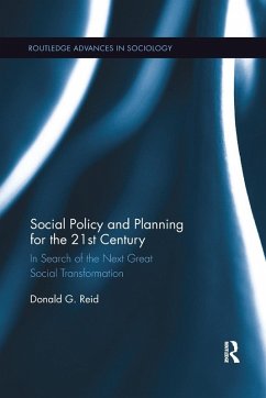 Social Policy and Planning for the 21st Century - Reid, Donald G