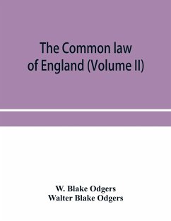 The common law of England (Volume II) - Blake Odgers, W.; Blake Odgers, Walter