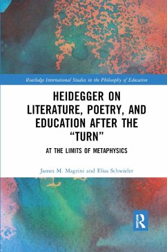 Heidegger on Literature, Poetry, and Education after the �Turn� - Magrini, James M; Schwieler, Elias