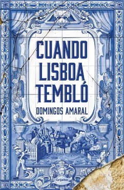 Cuando Lisboa Tembló / When Lisbon Shook - Amaral, Domingos