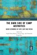 The Dark Side of Camp Aesthetics - Bild 1