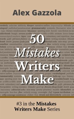 50 Mistakes Writers Make (eBook, ePUB) - Gazzola, Alex